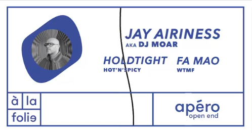 WTMF : Jay Airiness (aka Dj Moar) • Holdtight • Fa Mao
