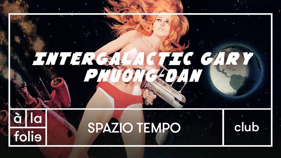 Spazio Tempo: Intergalactic Gary, Phuong-Dan