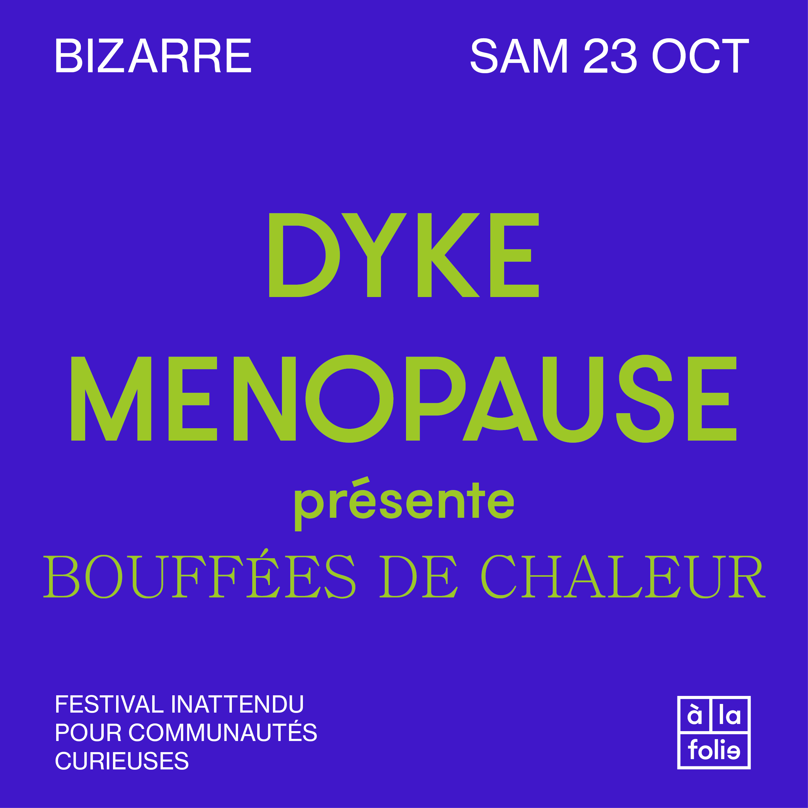 BIZARRE · Dyke Ménopause