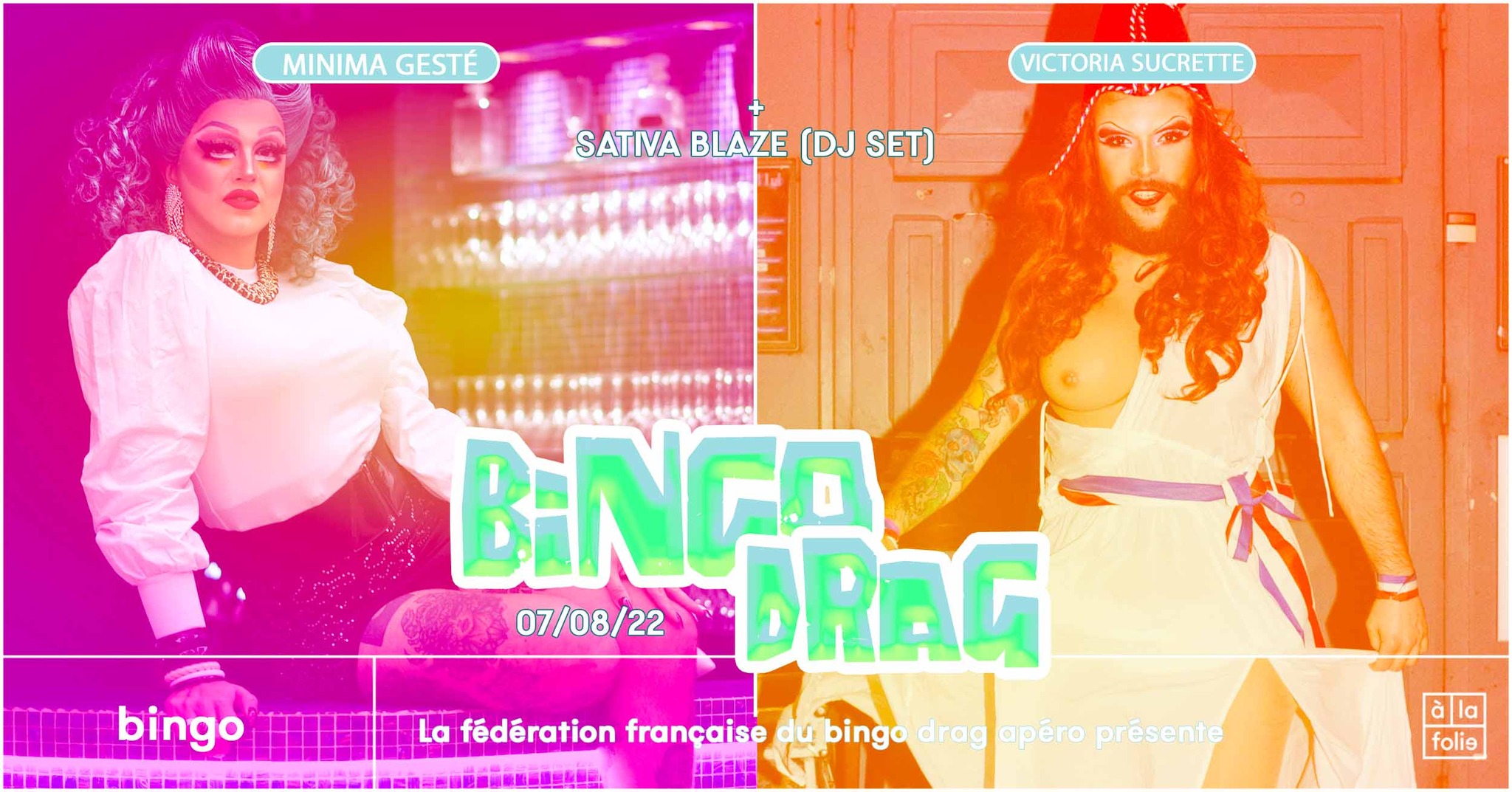 Le Bingo Drag · Minima Gesté & Victoria Sucrette + Sativa Blaze (DJ set)