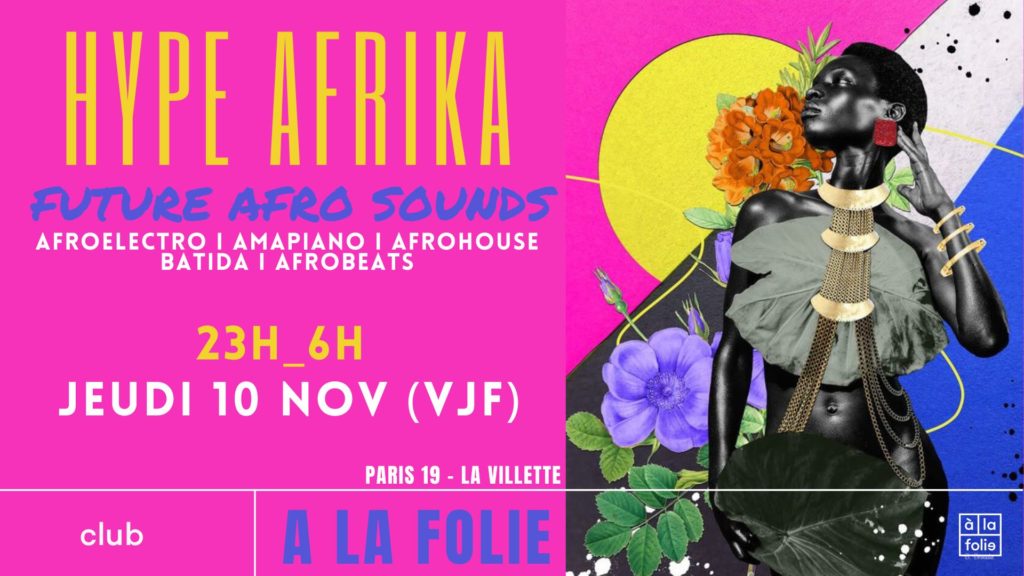 Hype Afrika : Future Afro Sounds Party !
