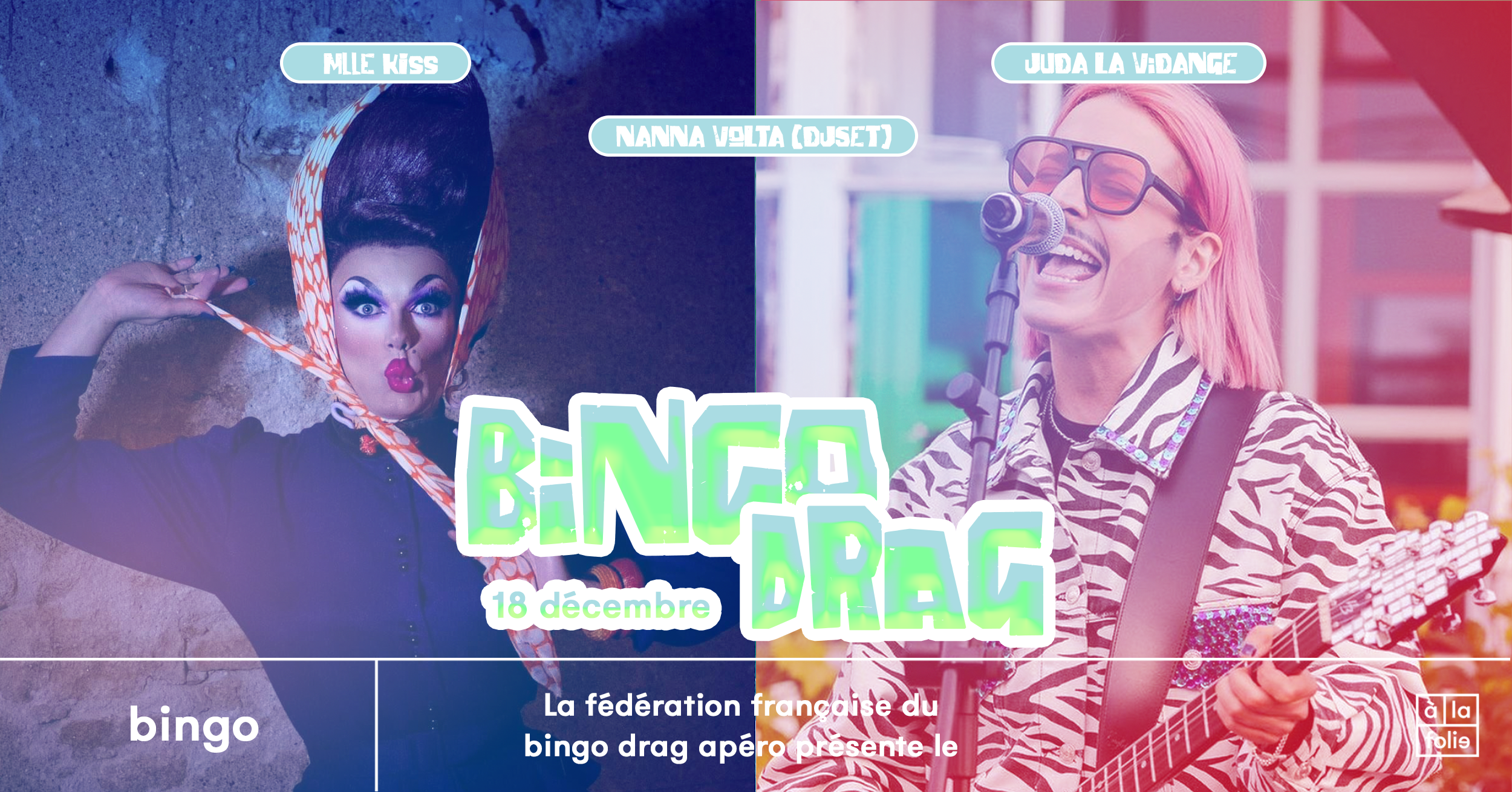 Le Bingo Drag · Mlle Kiss & Juda La Vidange
