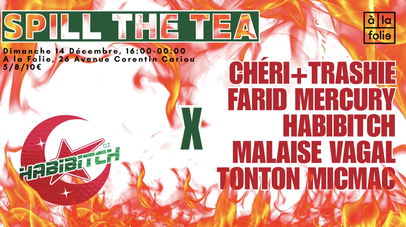 SPILL THE TEA WITH HABIBITCH