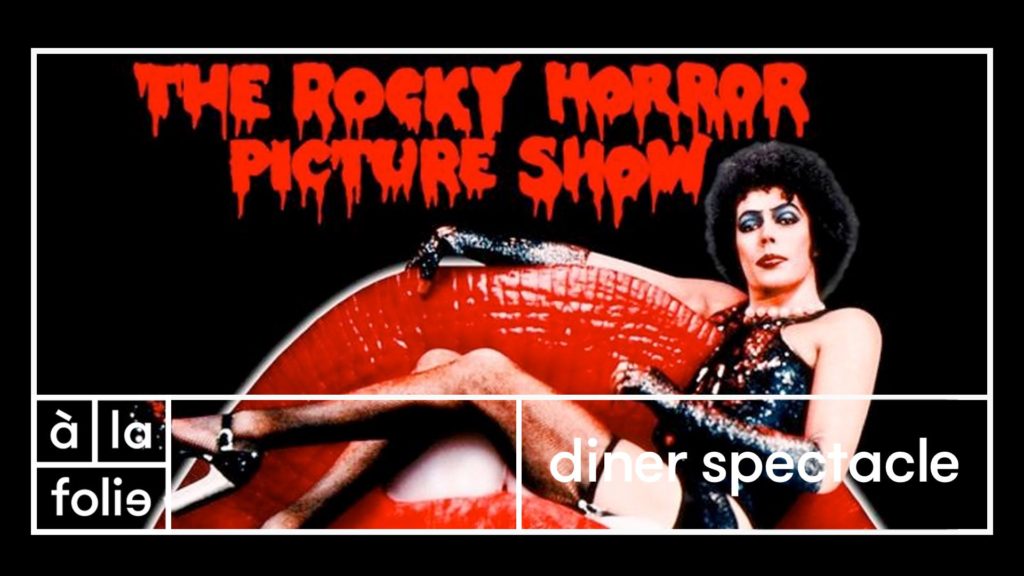 Dîner-spectacle à la folie - The Rocky Horror Picture Show