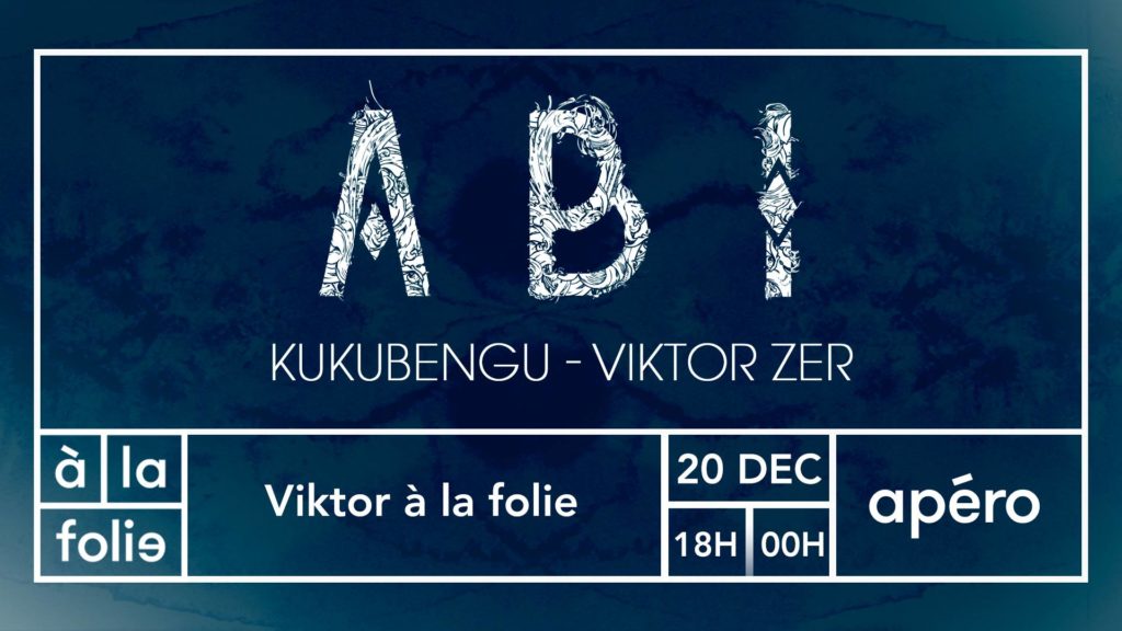Viktor à la folie : ABI / Kukubengu / Viktor Zer