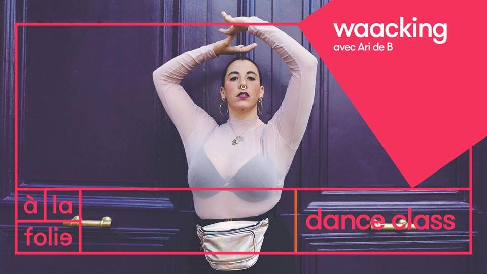 Dance Class : Waacking avec Ari De B