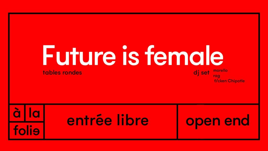 Future is female ! (en remplacement de l' Appel du 8 Mars)