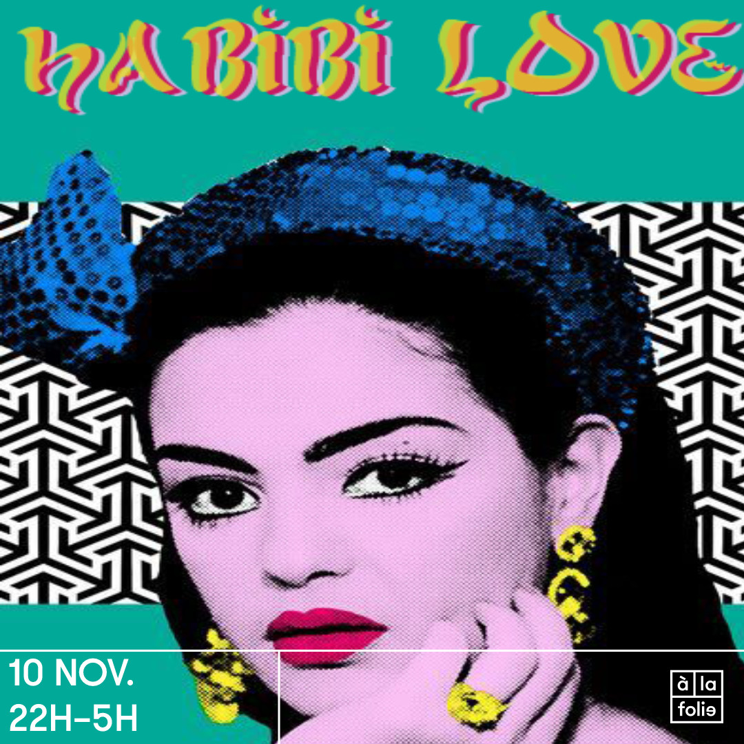 Habibi Love - Oriental vibes Party à La Villette !