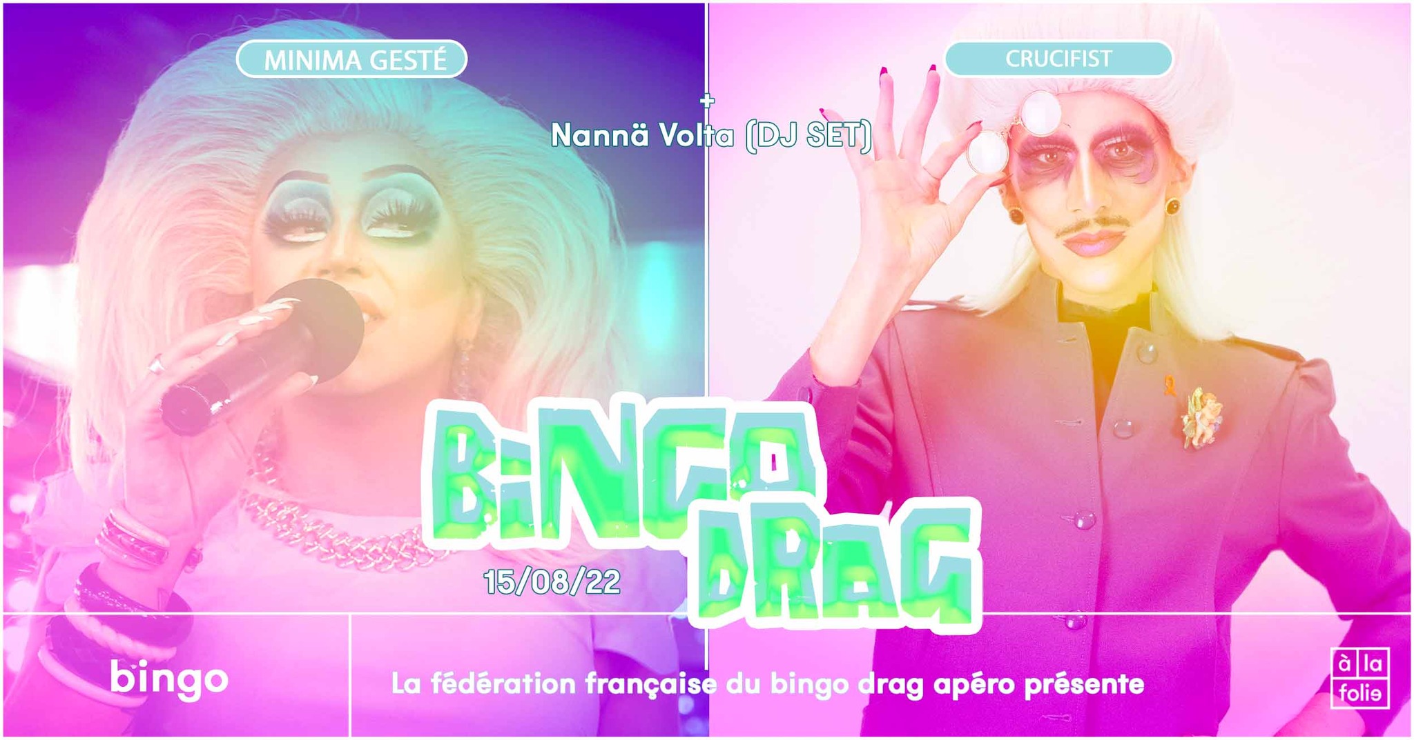 Le Bingo Drag (jour férié) · Minima Gesté & Crucifist + Nannä Volta (DJ set)