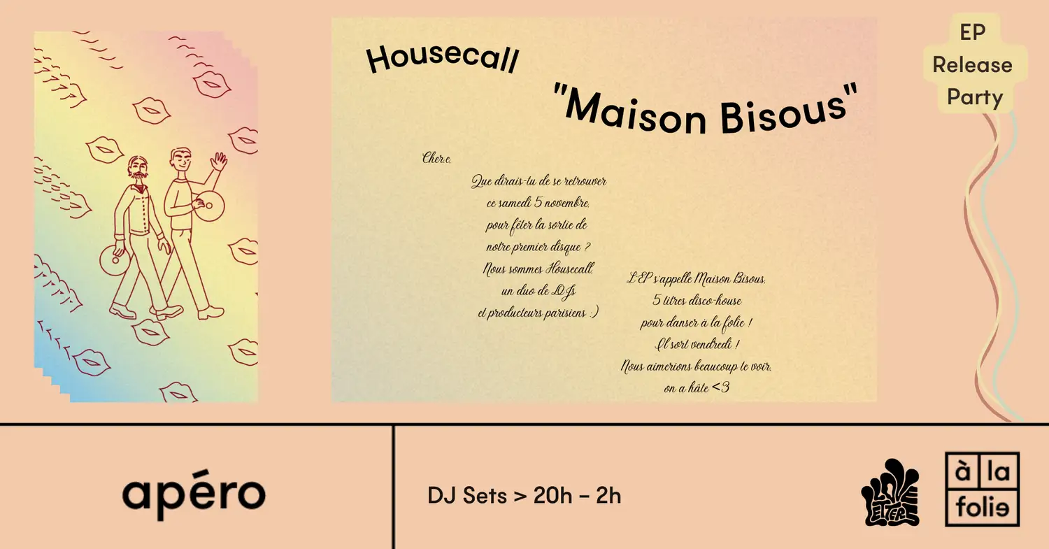 Housecall : "Maison Bisous" Release Party
