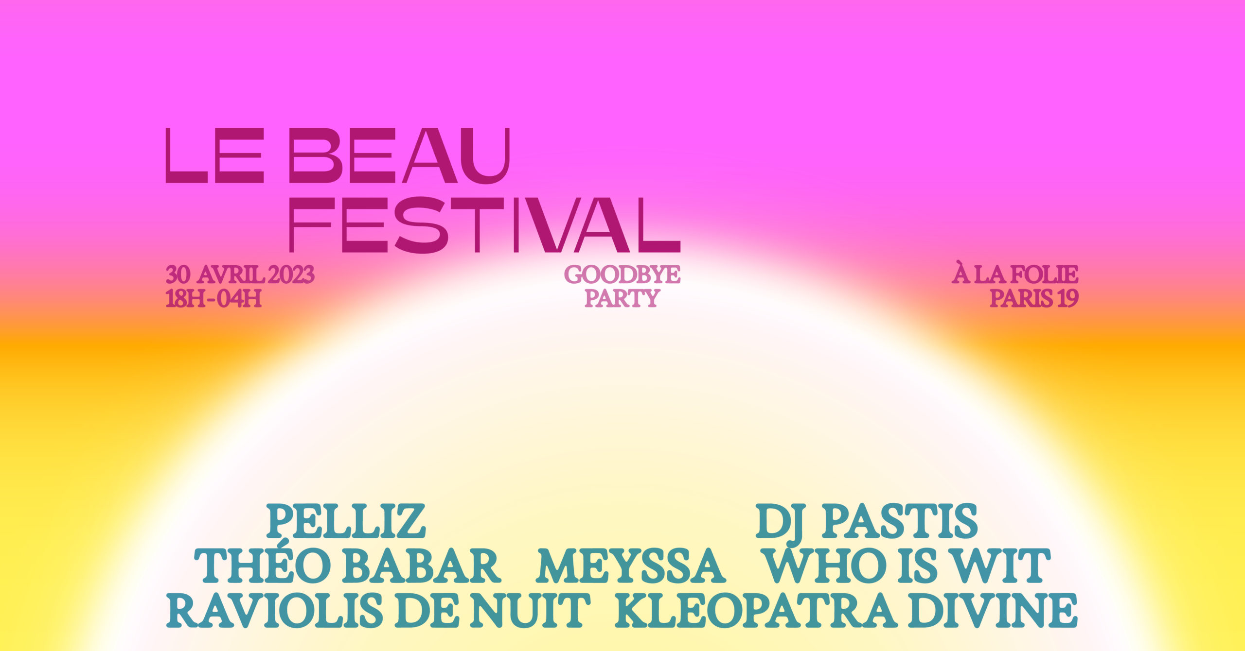 Le Beau Festival Goodbye Party