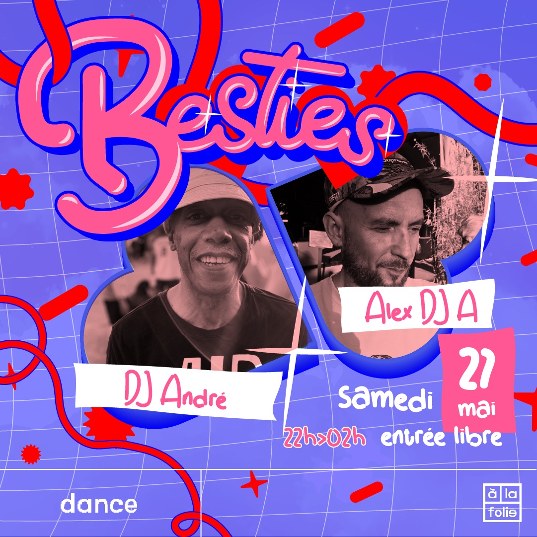 Besties : DJ André & Alex DJ A