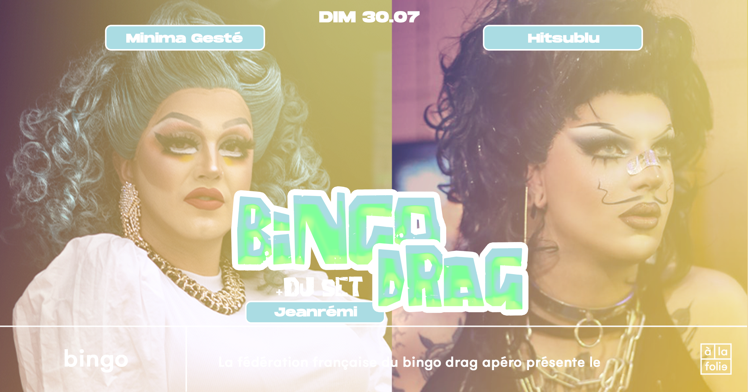 Bingo Drag · Minima Gesté & Hitsublu