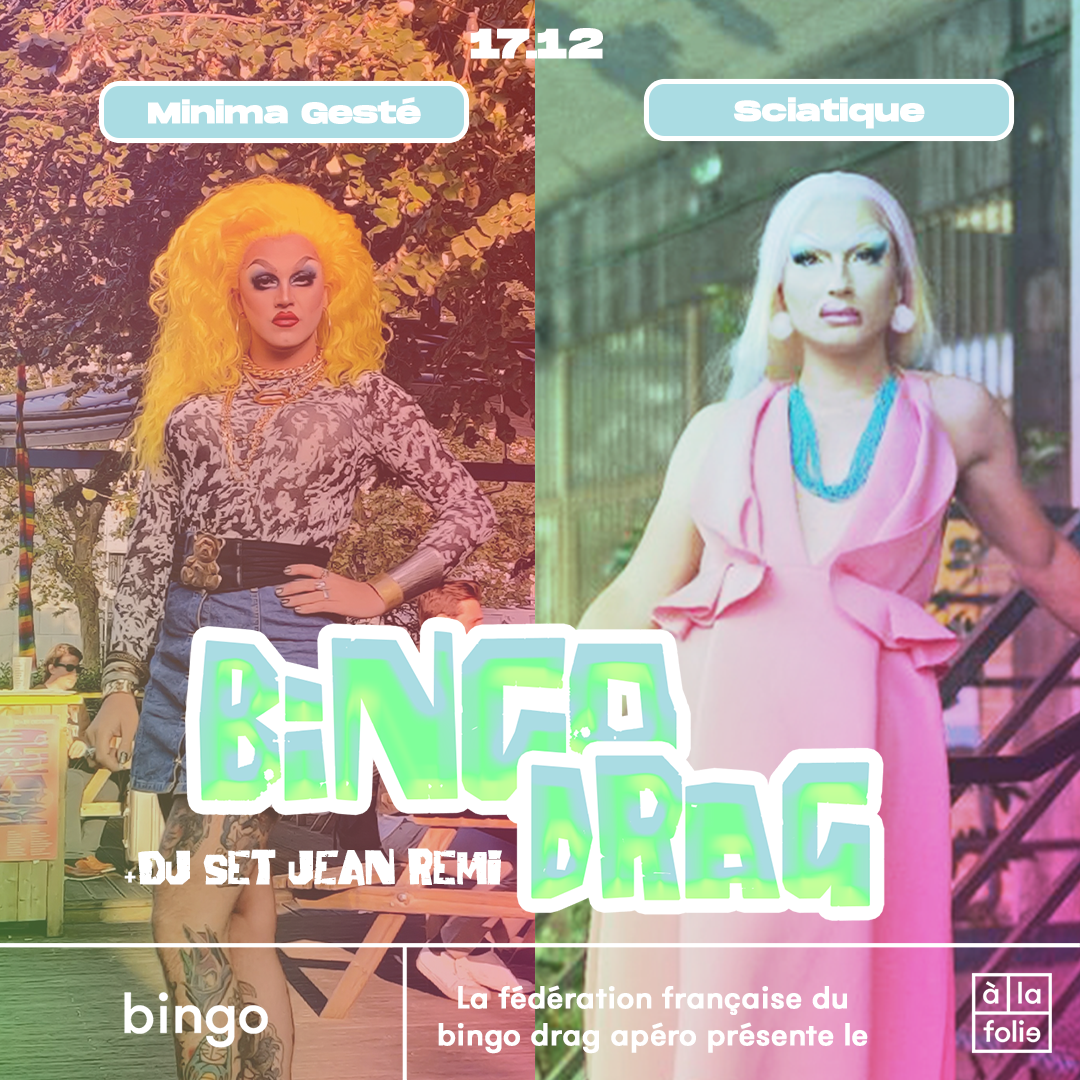 Bingo Drag · Minima Gesté & Sciatique