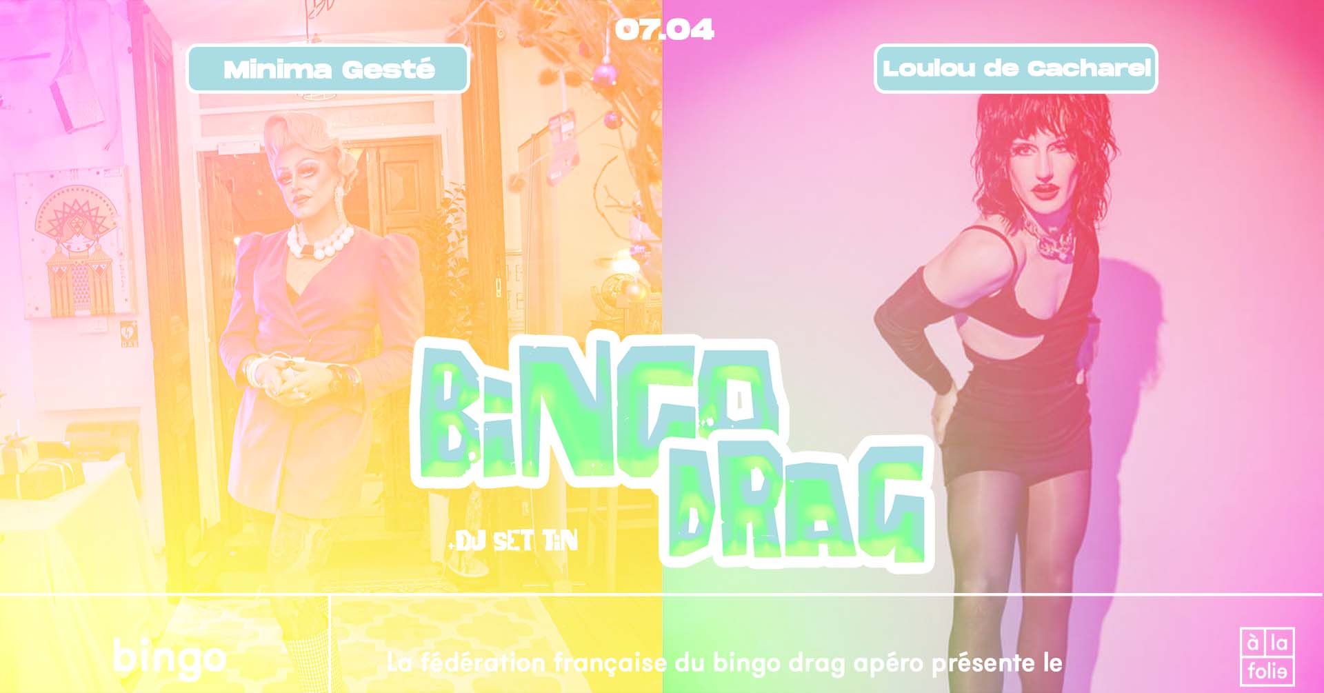 Bingo Drag · Minima Gesté & Loulou de Cacharel