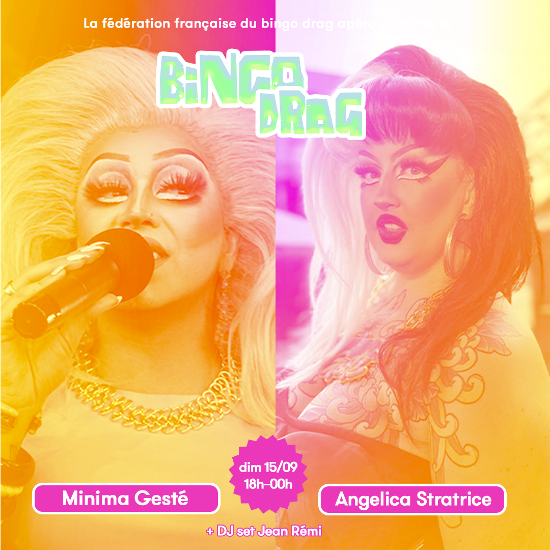 Bingo Drag : Minima Gesté & Angelica Stratrice