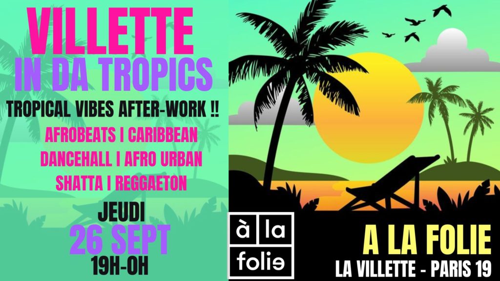 VILLETTE IN DA TROPICS