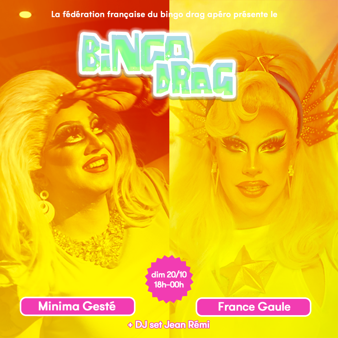 Bingo Drag : Minima Gesté & France Gaule